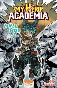 My Hero Academia : Ultra Age - Final book (0), manga chez Ki-oon de Horikoshi