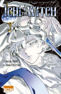  Ichi the witch T3, manga chez Ki-oon de Nishi, Usazaki
