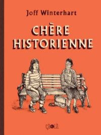 Chère historienne, comics chez Çà et là de Winterhalt