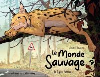 Le Monde sauvage T2 : Le lynx boréal (0), bd chez Editions de la Gouttière de Bauduret