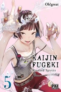  Kaijin Fugeki – Kindled spirits T5, manga chez Pika de Oh! Great
