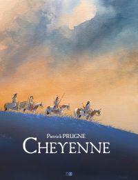 Cheyenne, bd chez Daniel Maghen de Prugne