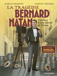 La Tragédie Bernard Natan : L'homme le plus détesté de France (0), bd chez Marabout de Bresson, Figuière