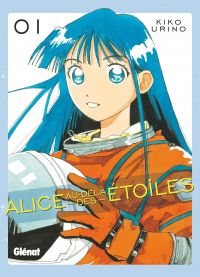  Alice au-delà des étoiles T1, manga chez Glénat de Urino