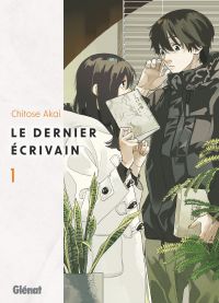 Le dernier écrivain T1, manga chez Glénat de Akai