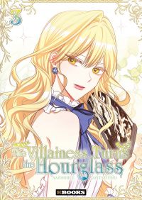  The Villainess turns the hourglass T3, manga chez Delcourt Tonkam de Sansobee, Ant Studio