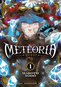  Meteoria T1, manga chez Kurokawa de Todo