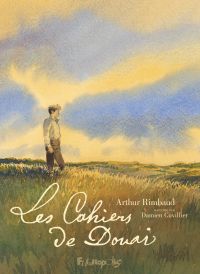 Les Cahiers de Douai, bd chez Futuropolis de Rimbaud, Cuvillier