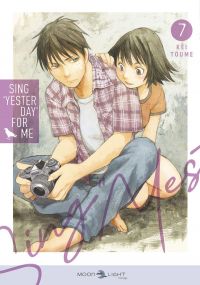  Sing Yesterday for me T7, manga chez Delcourt Tonkam de Toume