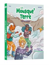 Les Mousque'Terre T3 : Face au blizzard (0), bd chez Hugo BD de Pog, Sarujin