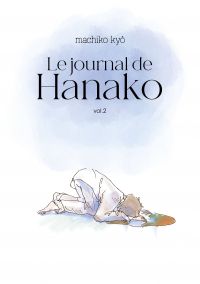 Le Journal de Hanako T2, manga chez IMHO de Kyô