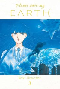  Please save my earth T3, manga chez Panini Comics de Hiwatari