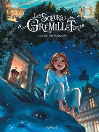 Les Soeurs Gremillet T9 : Le jeu des masques (0), bd chez Dupuis de Di gregorio, Barbucci