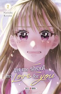  Let me shout my love for you T2, manga chez Soleil de Kosaka