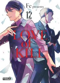  Love of kill T12, manga chez Vega de FE