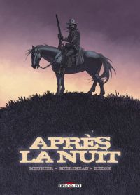 Après la nuit, bd chez Delcourt de Guerineau, Meunier, Hédon
