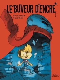 Le Buveur d'encre, bd chez Nathan de Baker