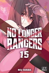  No longer rangers T15, manga chez Pika de Haruba