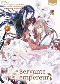 La servante de l’empereur T6, manga chez Ki-oon de Hiiragi, Shouoto, Yoshimura