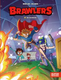  Brawlers T2 : On s'accroche ! (0), bd chez Soleil de Winslow, Orlando, Pelandra