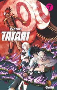  Tatari T7, manga chez Glénat de Watari