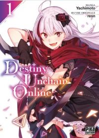  Destiny unchain online T1, manga chez Pika de resn, Yachimoto