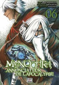  Mynoghra, annonciateur de l’apocalypse T6, manga chez Delcourt Tonkam de Kazuno, Midorihana