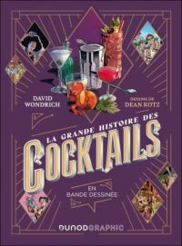 La Grande histoire des cocktails, bd chez Dunod de Wondrich, Kotz
