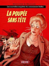Les Enquêtes du commissaire Raffini T15 : La poupée sans tête (0), bd chez Editions du tiroir de Rodolphe, Maucler