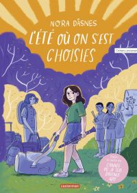 L'Eté où on s'est choisies, bd chez Casterman de Dasnes