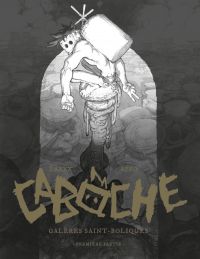  Caboche T1 : Galères Saint-Boliques (0), bd chez Morgen de Laxxx, Izéo