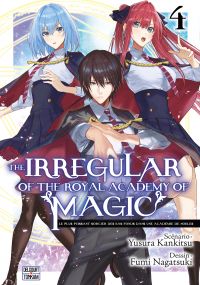  The Irregular of the Royal Academy of Magic T4, manga chez Delcourt Tonkam de Kankistu, Nagatsuki