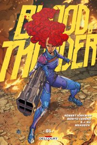  Blood & Thunder T1 : Le prisonnier du bloc X (0), comics chez Delcourt de Cereno, Su, Msassyk