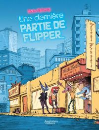Une Dernière partie de flipper..., bd chez Bamboo de Ryberg