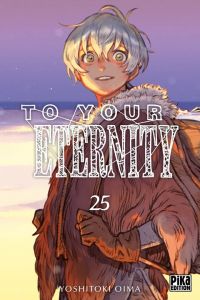  To your eternity T25, manga chez Pika de Oima