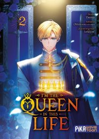  I’m the queen in this life T2, manga chez Pika de  Omin (Redice Studio), Lefaljinf, Themis
