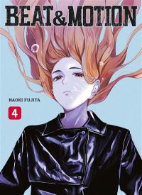  Beat & motion T4, manga chez Panini Comics de Fujita