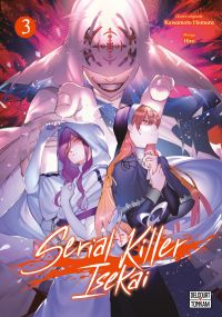  Serial killer isekai T3, manga chez Delcourt Tonkam de Kawamoto