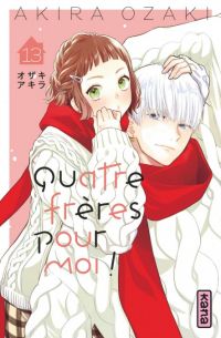  Quatre frères pour moi ! T13, manga chez Kana de Ozaki