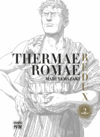  Thermae Romae Redux T2, manga chez Casterman de Yamazaki