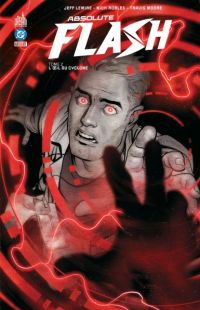  Absolute Flash T2 : L'oeil du cyclone (0), comics chez Urban Comics de Lemire, Collectif, Lucas, Robles