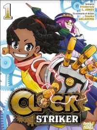 Clock striker T1, manga chez Nobi Nobi! de L. Jones, Galadima