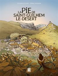 La Pie de Saint-Guilhem-le-Désert, bd chez Gami de Jullian, Masson