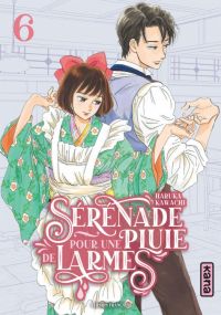  Sérénade pour une pluie de larmes  T6, manga chez Kana de Kawachi