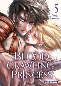  Blood crawling princess T5, manga chez Kurokawa de Azuma