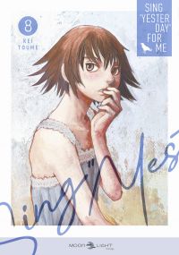  Sing Yesterday for me T8, manga chez Delcourt Tonkam de Toume