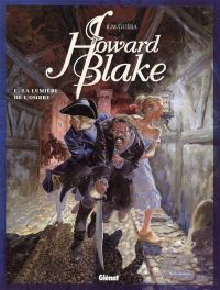  Howard Blake T1 : La Lumière de l'ombre (0), bd chez Glénat de R.M. Guéra