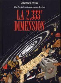  Julius Corentin Acquefacques T5 : La 2,333e dimension (0), bd chez Delcourt de Mathieu