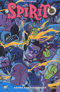 Le spirit T2 : Bombe à retardement (0), comics chez Panini Comics de Cooke, Palmiotti, Baker, Simonson, Sprouse, Bernet, Story, Stewart