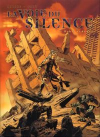 La voie du silence T1 : Aube ardente (0), bd chez Soleil de Grey, Mitric, Besson
